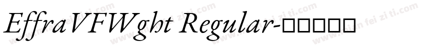 EffraVFWght Regular字体转换